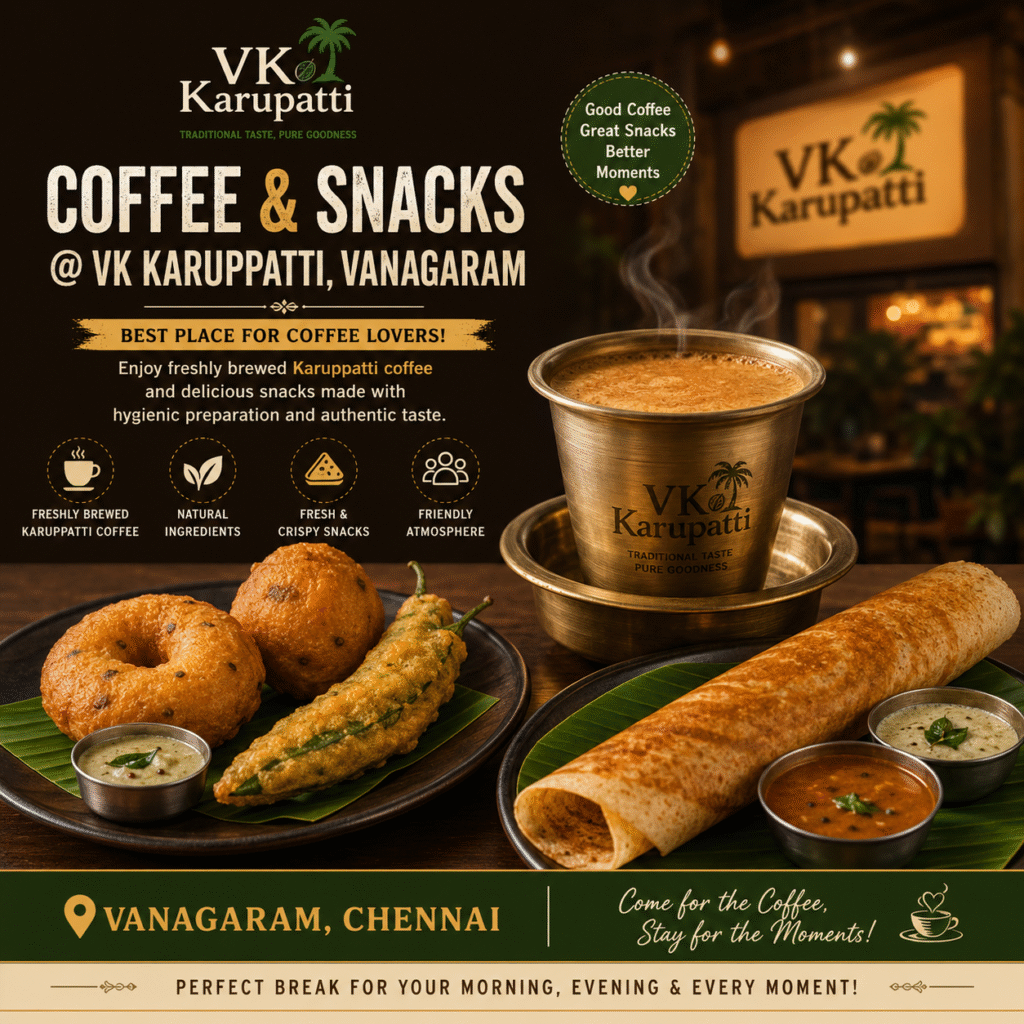 Best Coffee and Snacks in Vanagaram