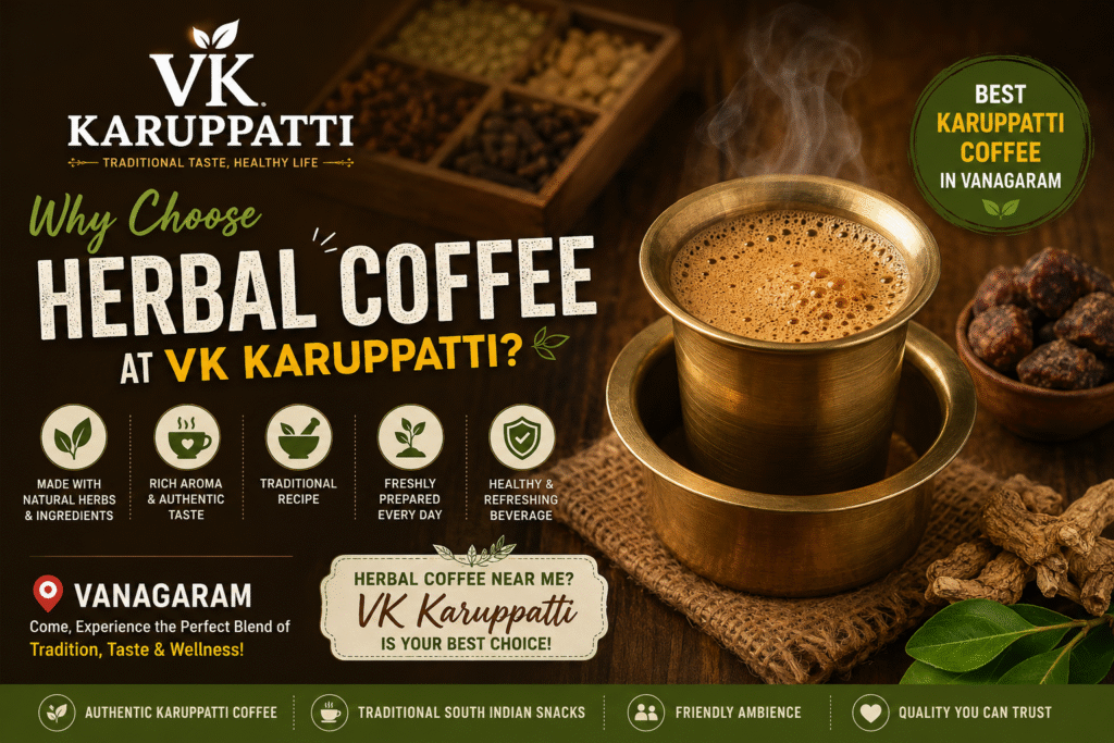 Best Herbal Coffee in Vanagaram